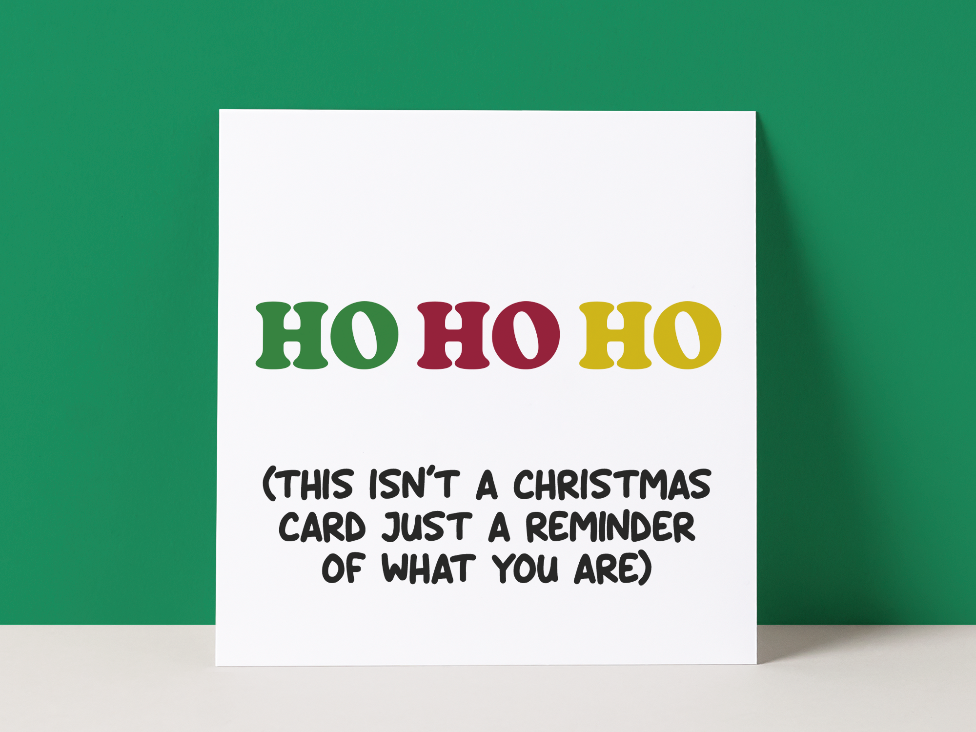 HO HO HO - CHRISTMAS CARD