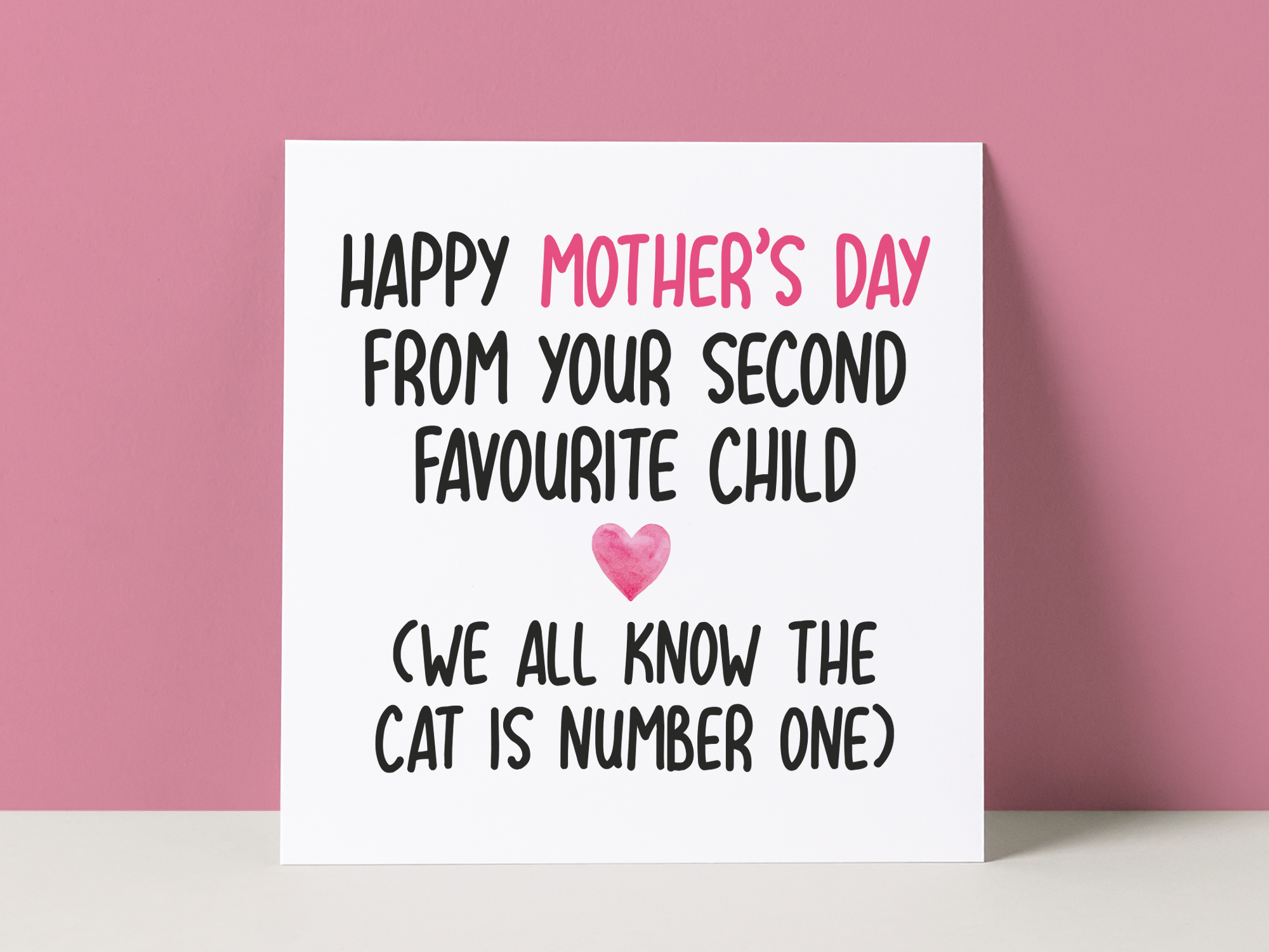 SECOND FAVOURITE CAT - MOTHER'S DAY CARD