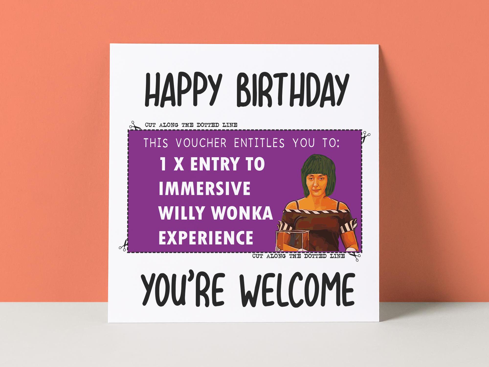 WILLY WONKA EXPERIENCE - BIRTHDAY CARD